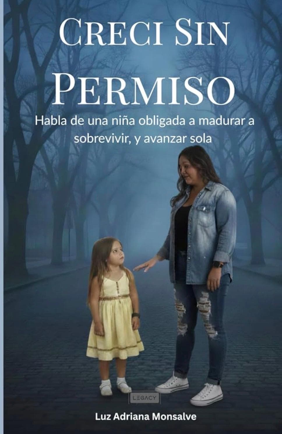 Crecí Sin Permiso — Luz Adriana Monsalve